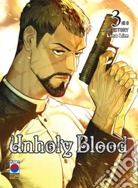 Unholy blood. Vol. 3 libro