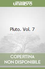 Pluto. Vol. 7 libro
