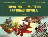 Topolino e il mistero dell'uomo nuvola libro