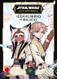 L'equilibrio in bilico. L'Alta Repubblica. Star Wars. Vol. 4 libro