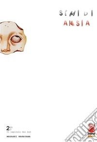 Semi di ansia. Vol. 2 libro
