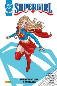 Supergirl. Vol. 1: Disavventure a Midvale libro