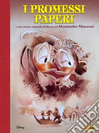 I Promessi Paperi e altre storie a fumetti ispirate ad Alessandro Manzoni libro