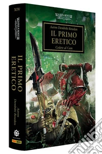Il primo eretico. The Horus heresy. Warhammer. Vol. 14