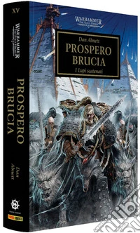 Prospero brucia. The Horus heresy. Warhammer. Vol. 15