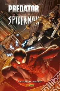 Caccia al ragno. Predator vs. Spider-man libro