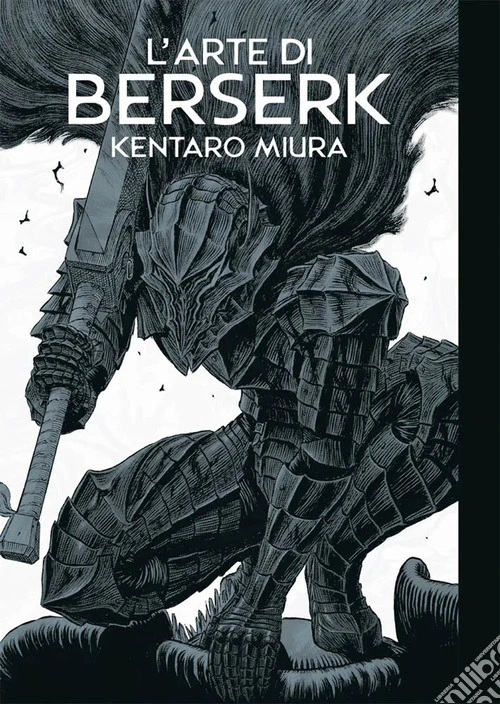 L'arte di Berserk. Artbook. Ediz. illustrata