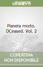 Pianeta morto. DCeased. Vol. 2 libro