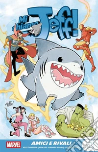 Mi chiamo Jeff. Amici & rivali libro