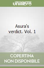Asura's verdict. Vol. 1