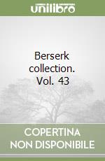Berserk collection. Vol. 43 libro