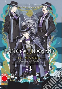 Twisted-wonderland. Book of Octavinelle. Vol. 3 libro