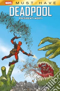 Presidenti morti. Deadpool. Vol. 1 libro