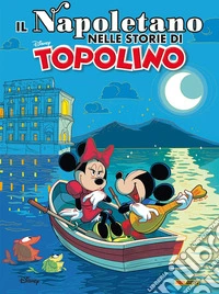 il Napoletano nelle storie di Topolino libro
