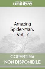 Amazing Spider-Man. Vol. 7 libro