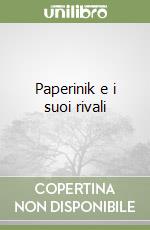 Paperinik e i suoi rivali