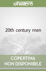 20th century men libro