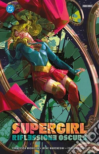 Riflessione oscura. Supergirl libro