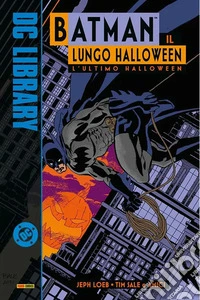L'ultimo Halloween. Batman. Il lungo Halloween