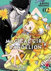 Magical girl dandelion. Vol. 2