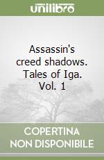 Assassin's creed shadows. Tales of Iga. Vol. 1 libro