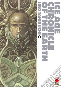 Ice age chronicles of the Earth. Vol. 1