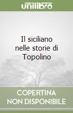 Il siciliano nelle storie di Topolino libro