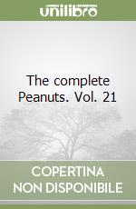 The complete Peanuts. Vol. 21 libro