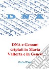 DNA e genomi criptati in Maria Valtorta e in Genesi libro di Diena Carlo