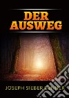 Der Ausweg libro di Benner Joseph Sieber