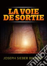 La voie de sortie libro