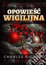 Opowie?c Wigilijna libro