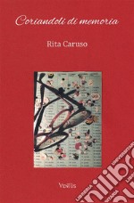 Coriandoli di memoria libro