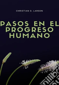 Pasos en el progreso humano
