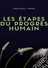 Les étapes du progrès humain