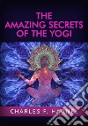 The amazing secrets of the Yogi libro di Haanel Charles