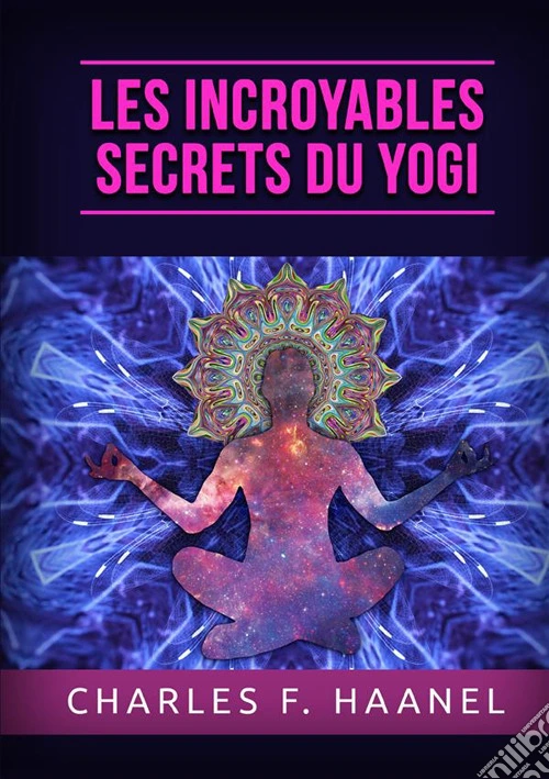 Les incroyable secrets du yogi