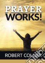 Prayer works! libro