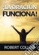 ¡La oración funciona! libro