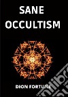 Sane occultism libro