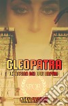 Cleopatra: la regina dei due imperi libro