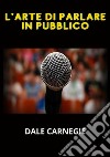 L'arte di parlare in pubblico libro