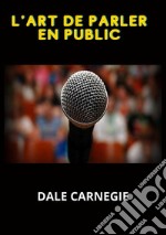 L'art de parler en public libro