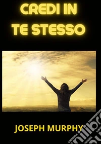 Credi in te stesso