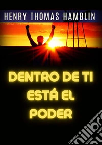 Dentro de ti está el poder