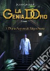 Il diario segreto di Edgar Stone. La genia d'oro. Vol. 1 libro di Lavezzoli Jacopo