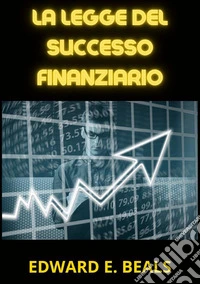 La legge del successo finanziario