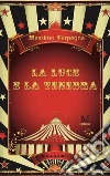 La luce e la tenebra. E-book. Formato EPUB ebook