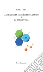 L'andamento cardiocircolatorio e la struttura libro