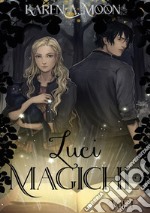 Luci magiche. Vol. 1 libro